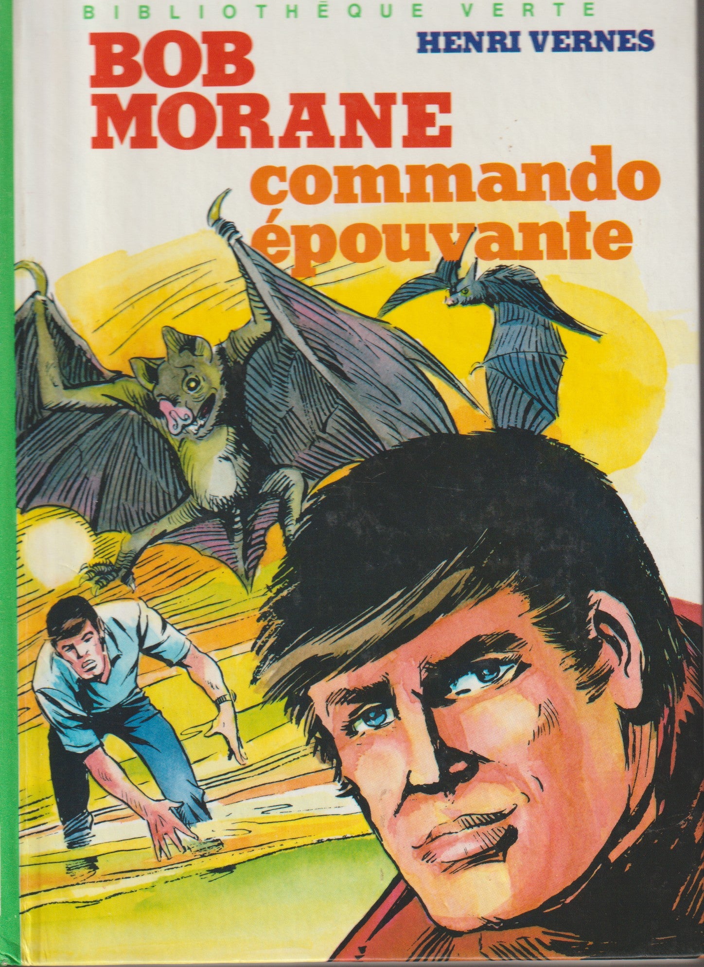 Livre - Henri Vernes - Bob Morane - Commando épouvante - TYPE 16 - RE - 1982 - TTBE- Hachette