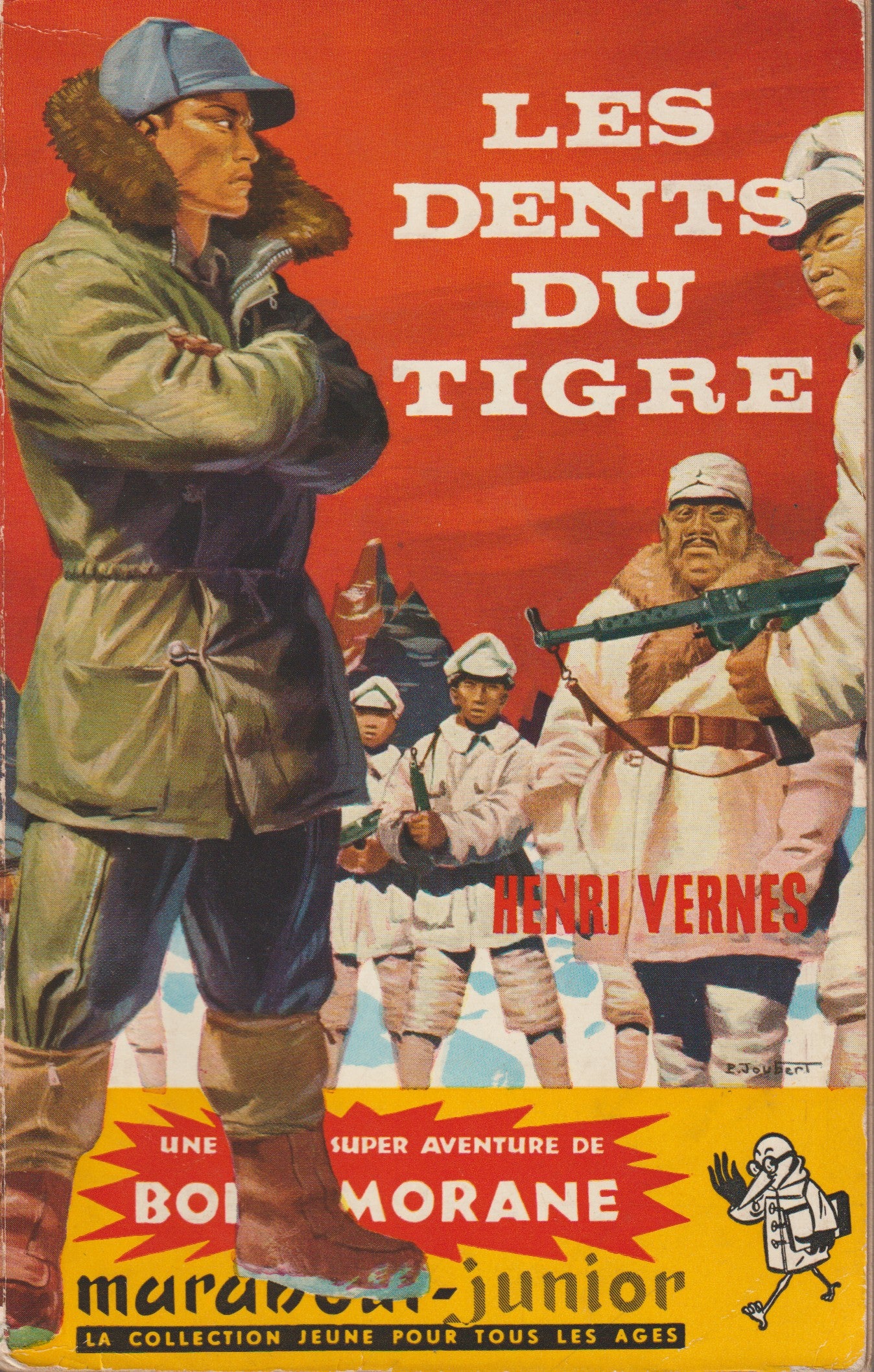 Livre - Henri Vernes - Bob Morane - Les dents du tigre - Numéro 134 - TYPE 1 - EO - 1958 - TTBE- Marabout junior