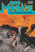 Livre - Henri Vernes - Bob Morane - Les plaines d'Ananké - Numéro 12 - TYPE 14 - EO - 1979 - TTBE- Champs Elysées