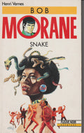 Livre - Henri Vernes - Bob Morane - Snake - Numéro 37 - TYPE 20 - RE - 1991 - TTBE- Fleuve Noir