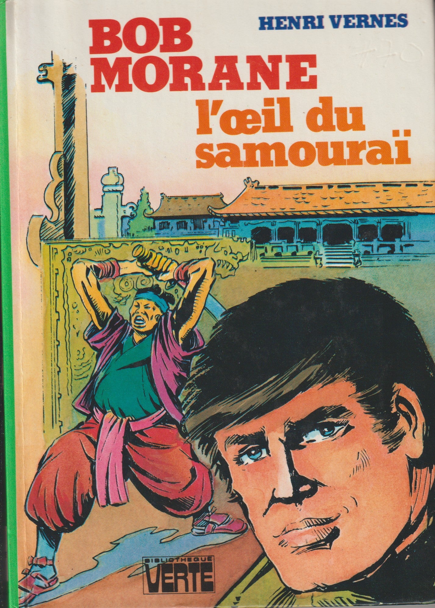 Livre - Henri Vernes - Bob Morane - L'oeil du Samouraï - TYPE 16 - EO - 1982 - TTBE- Hachette