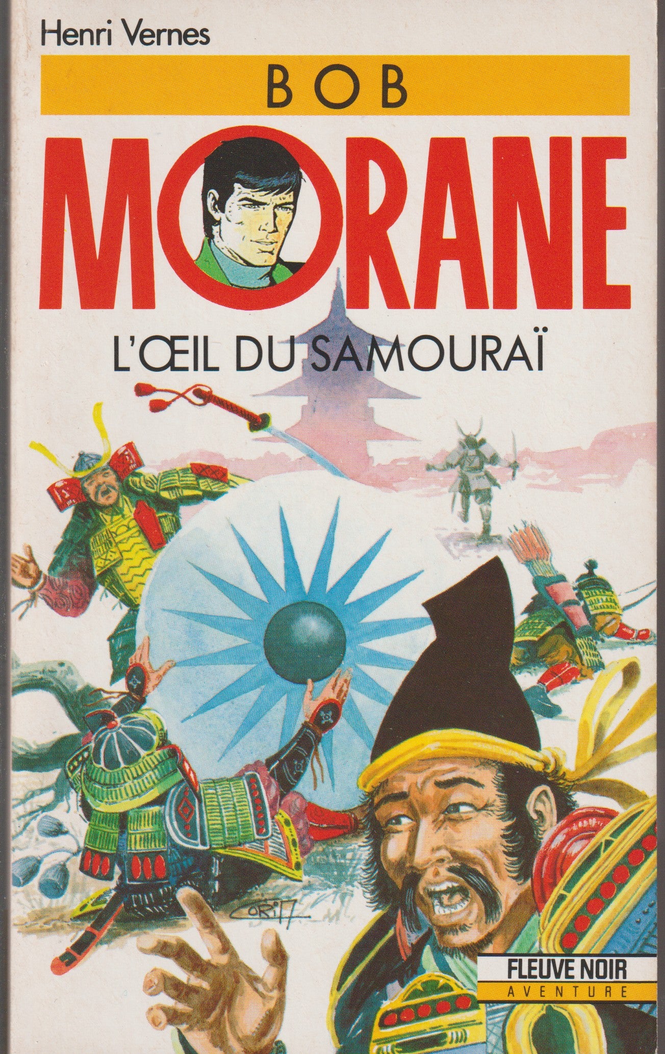 Livre - Henri Vernes - Bob Morane - L'oeil du samouraï - Numéro 42 - TYPE 20 - RE - 1991 - TTBE- Fleuve Noir