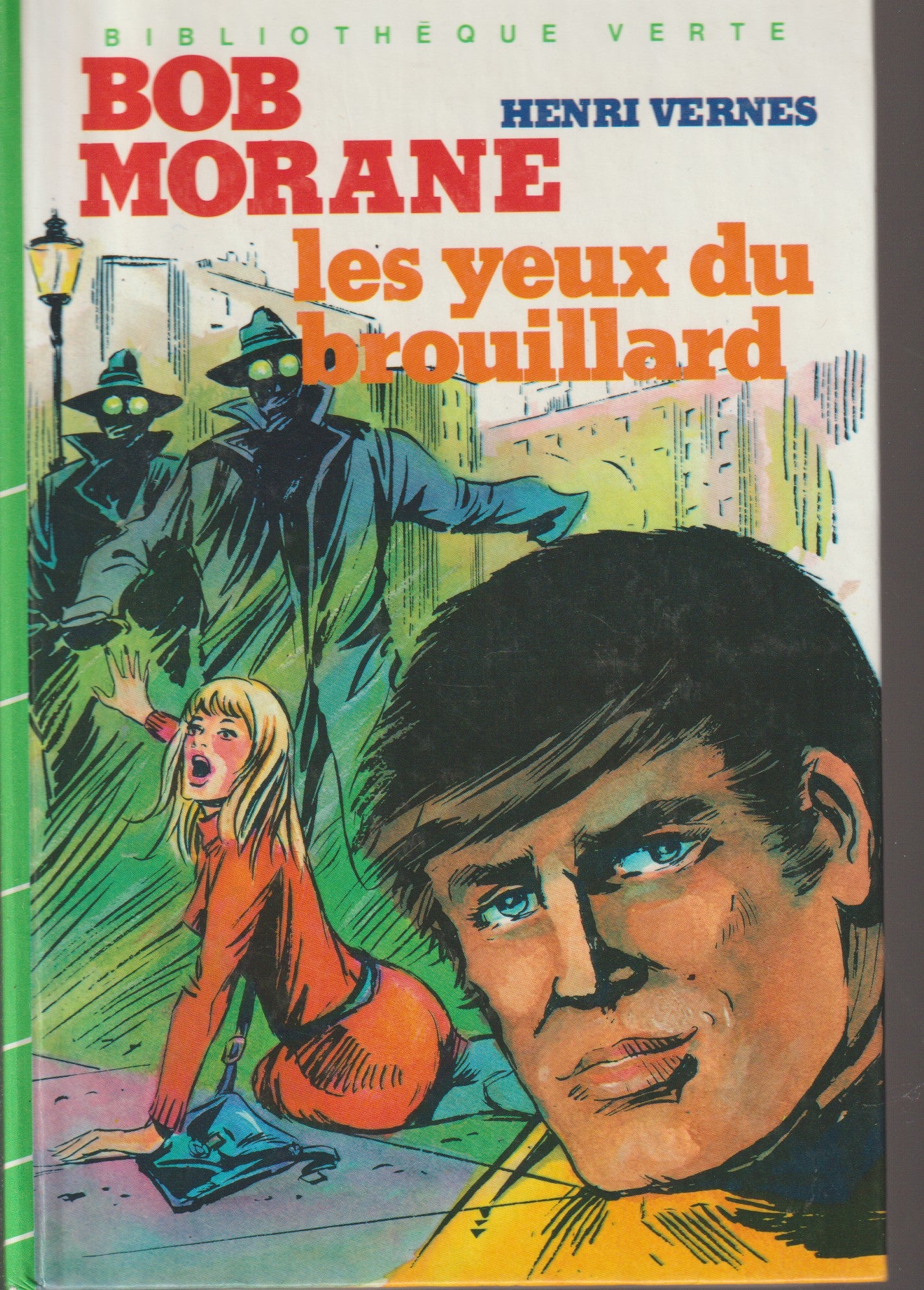 Livre - Henri Vernes - Bob Morane - Les yeux du brouillard - TYPE 17 - EO - 1980 - TTBE- Hachette