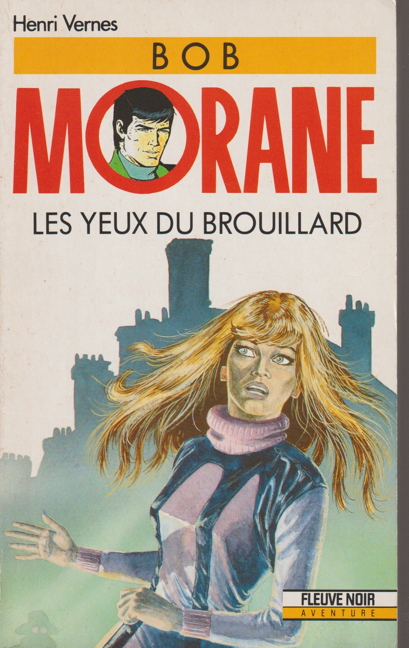 Livre - Henri Vernes - Bob Morane - Les yeux du brouillard - Numéro 39 - TYPE 20 - RE - 1991 - TTBE- Fleuve Noir