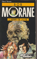 Livre - Henri Vernes - Bob Morane - L'arbre de vie - Numéro 1 - TYPE 18 - EO - 1988 - BE- Fleuve Noir