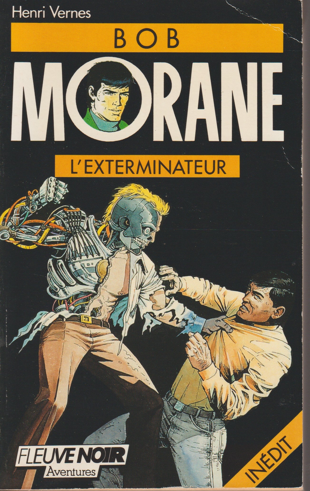 Livre - Henri Vernes - Bob Morane - L'exterminateur - Numéro 13 - TYPE 18 - EO - 1989 - BE- Fleuve Noir