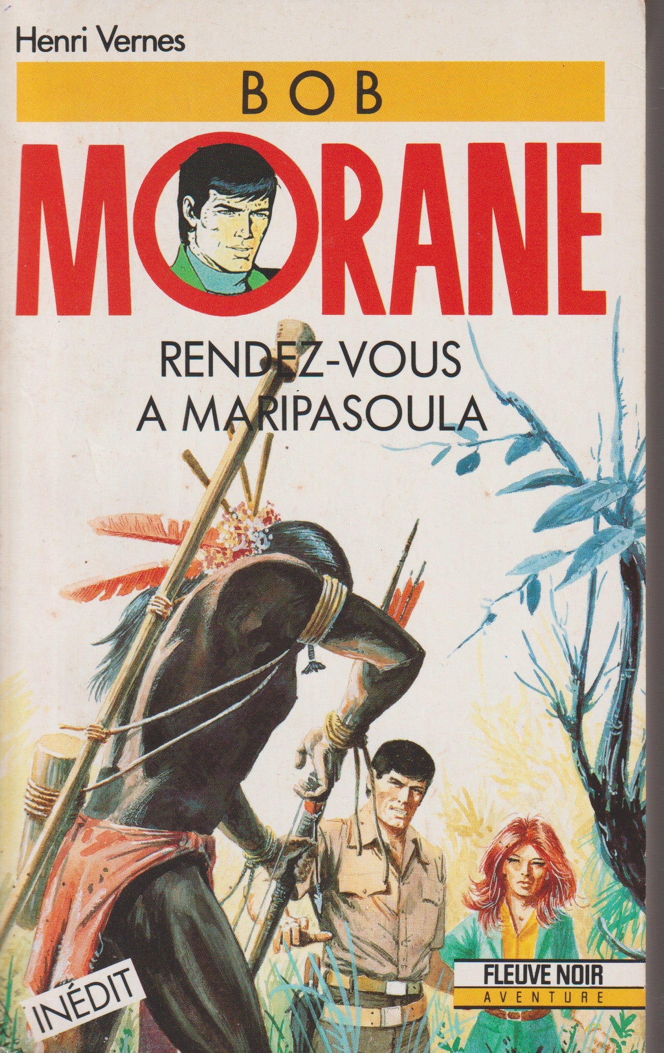 Livre - Henri Vernes - Bob Morane - Rendez-vous à Maripasoula - Numéro 41 - TYPE 20 - EO - 1991 - TBE- Fleuve Noir