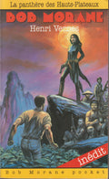 Livre dédicacé - Henri Vernes - Bob Morane - La panthère des Hauts-Plateaux - Numéro 4 - TYPE 21 - EO - 1992 - Neuf - Lefrancq
