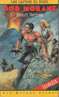 Livre - Henri Vernes - Bob Morane - Les larmes du soleil - Numéro 12 - TYPE 21 - EO - 1993 - Neuf - Lefrancq
