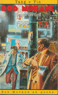 Livre - Henri Vernes - Bob Morane - Yang= Yin - Numéro 42 - TYPE 23 - EO - 1997 - Neuf - Lefrancq
