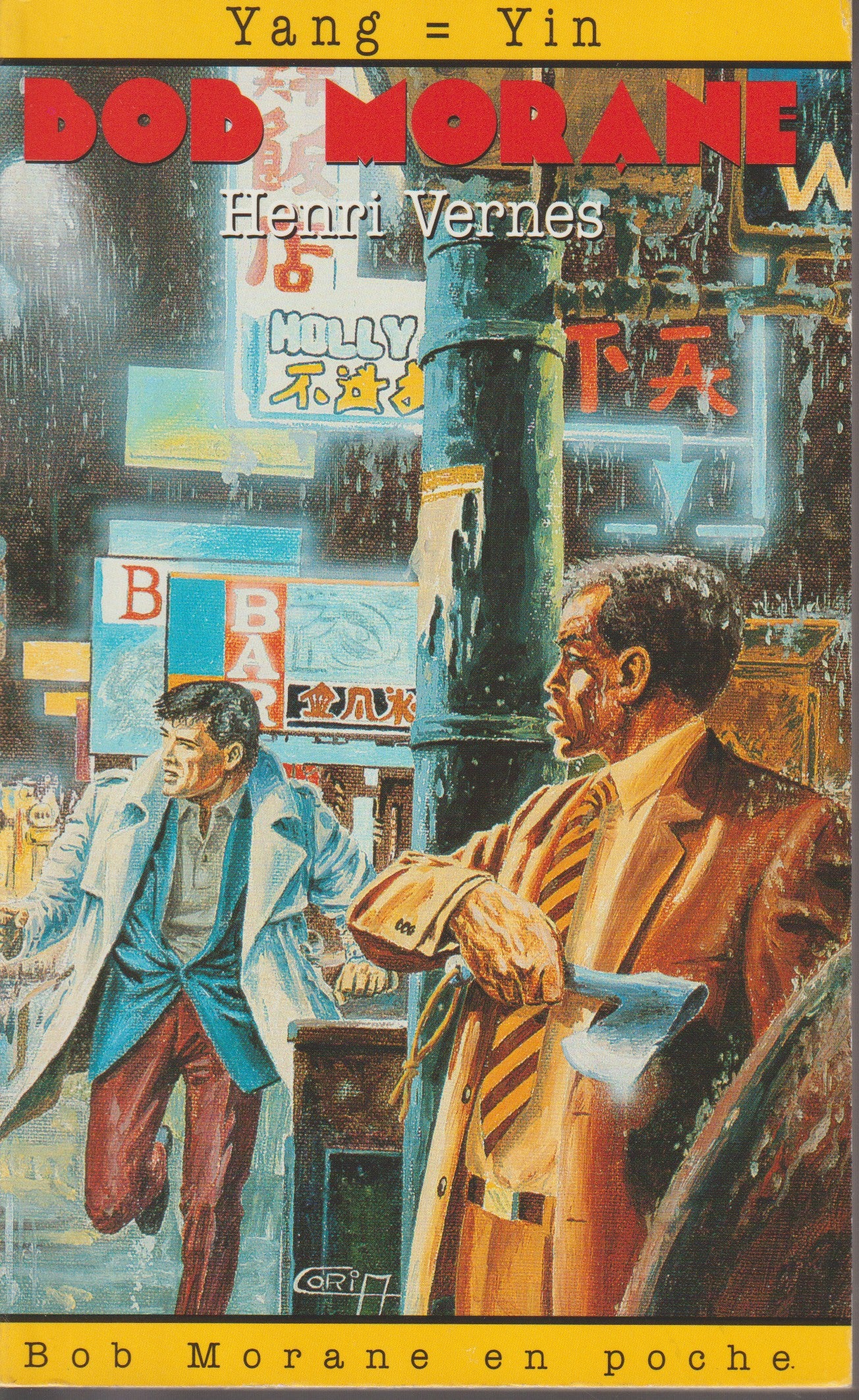 Livre - Henri Vernes - Bob Morane - Yang= Yin - Numéro 42 - TYPE 23 - EO - 1997 - Neuf - Lefrancq