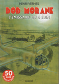 Livre dédicacé - Henri Vernes - Bob Morane - L'émissaire du 6 juin - Numéro 191 - BMP 2025 - EO - 2004 - TTBE- Ananké