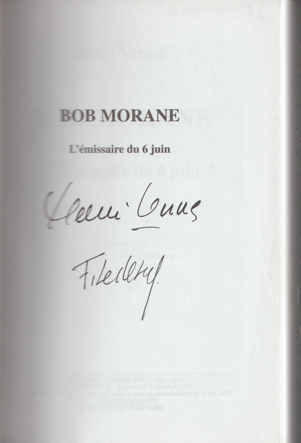 Livre dédicacé - Henri Vernes - Bob Morane - L'émissaire du 6 juin - Numéro 191 - BMP 2025 - EO - 2004 - TTBE- Ananké