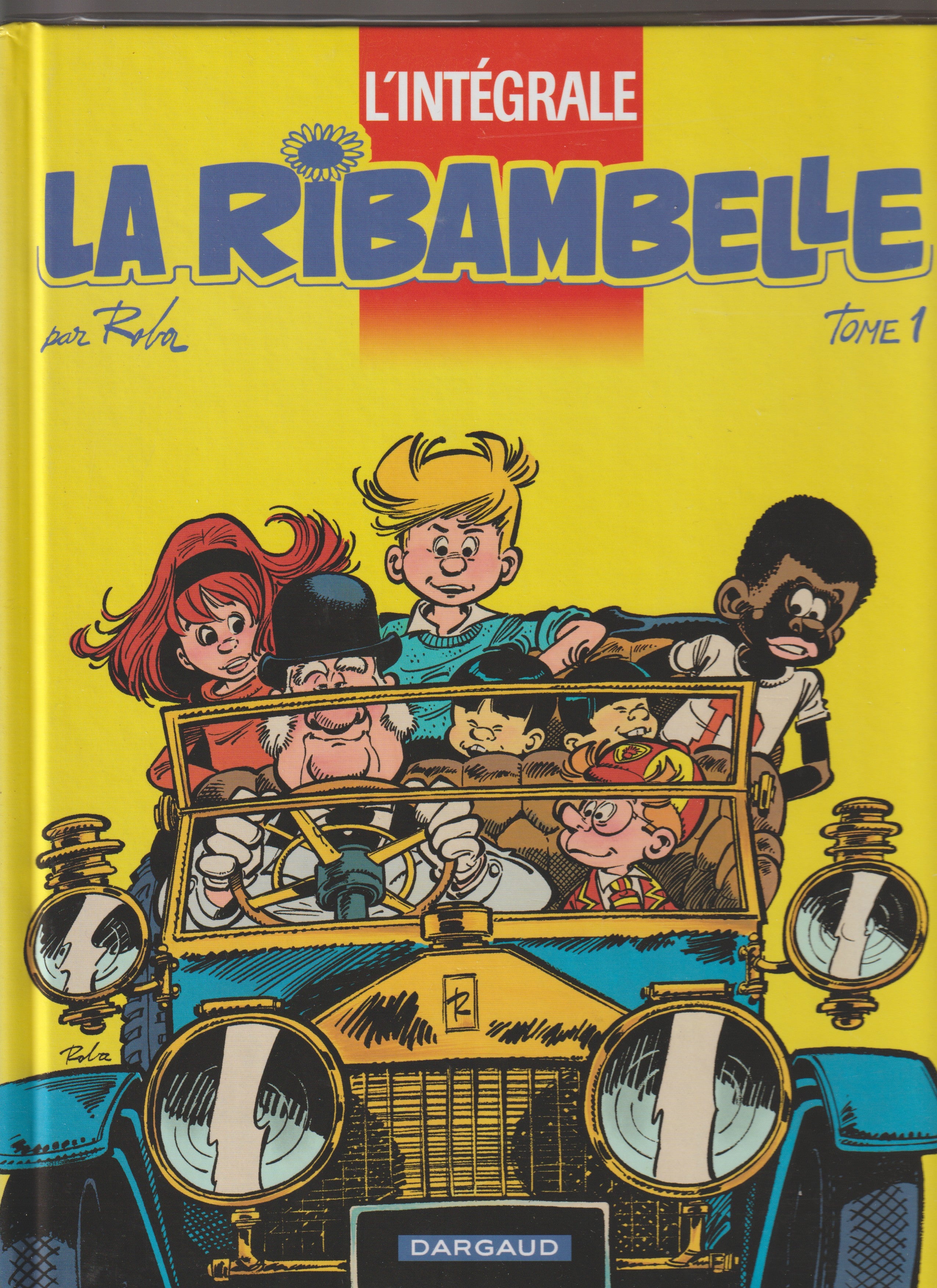 Bd - La ribambelle - L'intégrale - Tome 1 - Roba  - RE - 2001 - TTBE - Dargaud