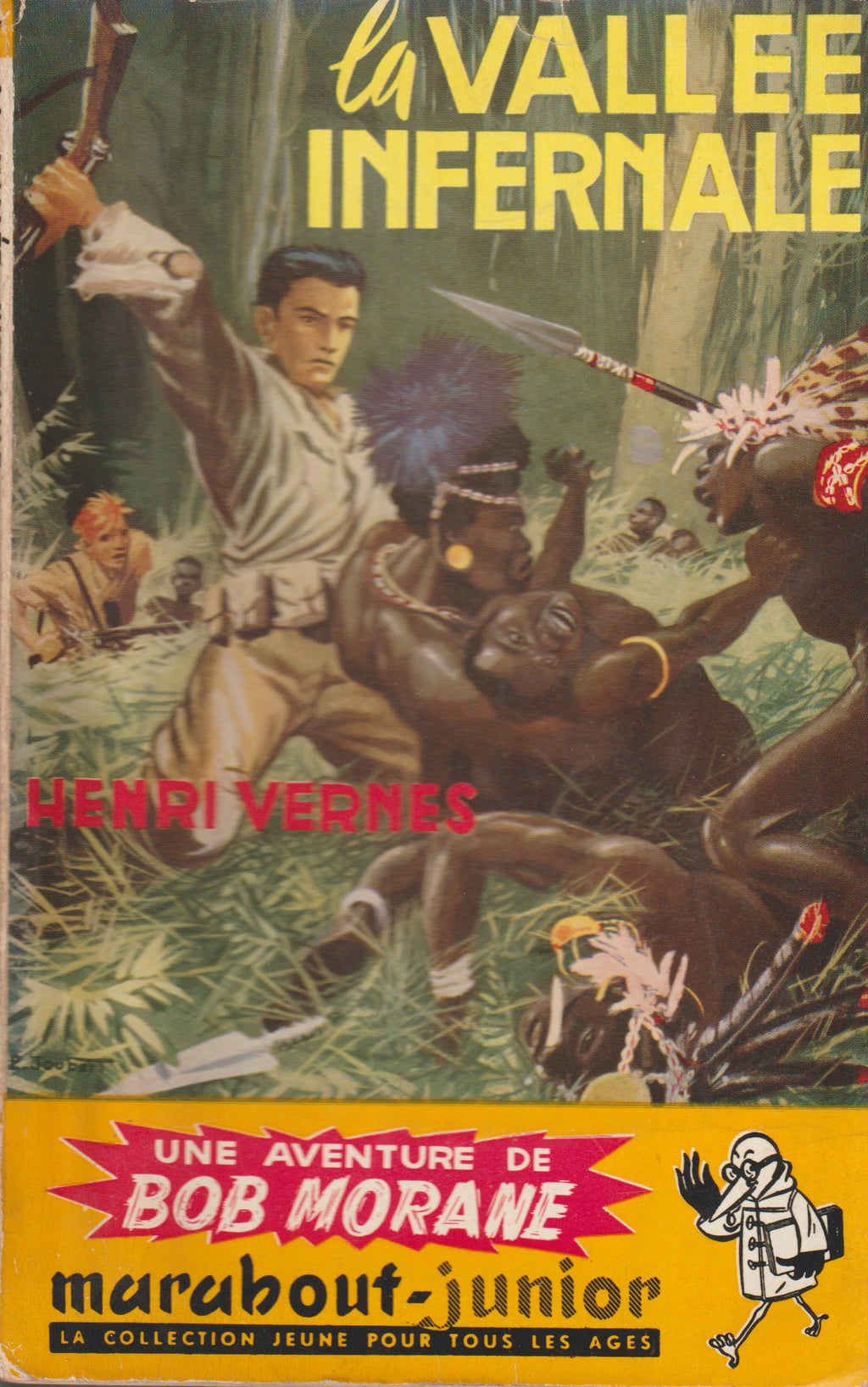 Livre Dédicacé- Henri Vernes - Bob Morane - La vallée infernale - Numéro 16 - TYPE 1 - EO -  1953 - TBE- Marabout junior