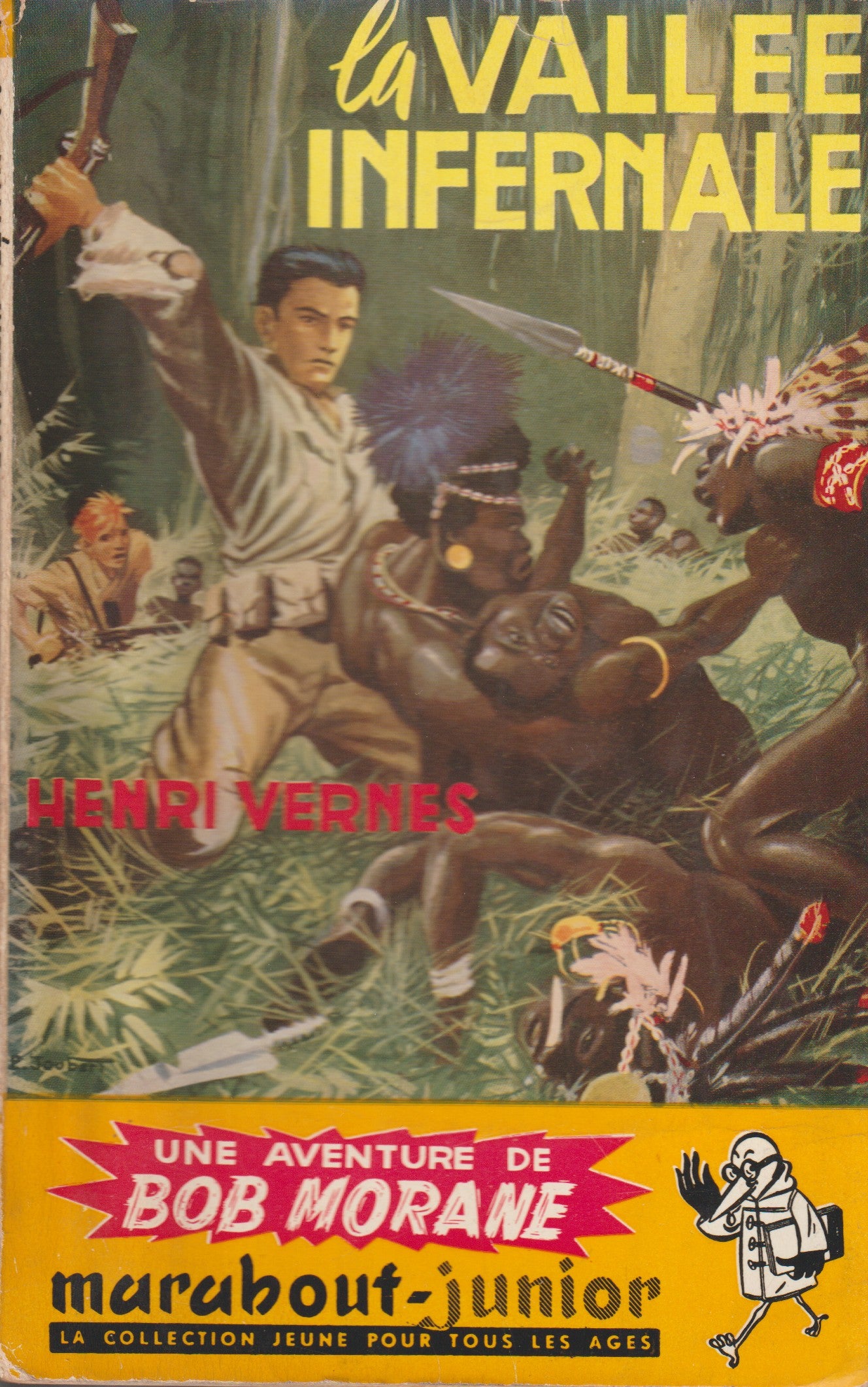 Livre Dédicacé- Henri Vernes - Bob Morane - La vallée infernale - Numéro 16 - TYPE 1 - EO -  1953 - TBE- Marabout junior