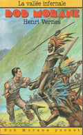 Livre dédicacé - Henri Vernes - Bob Morane - La vallée infernale - Numéro 1 - TYPE 21 - RE - 1992 - Neuf - Lefrancq