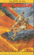 Livre dédicacé - Henri Vernes - Bob Morane - La griffe de feu - Numéro 3 - TYPE 21 - RE - 1992 - Neuf - Lefrancq