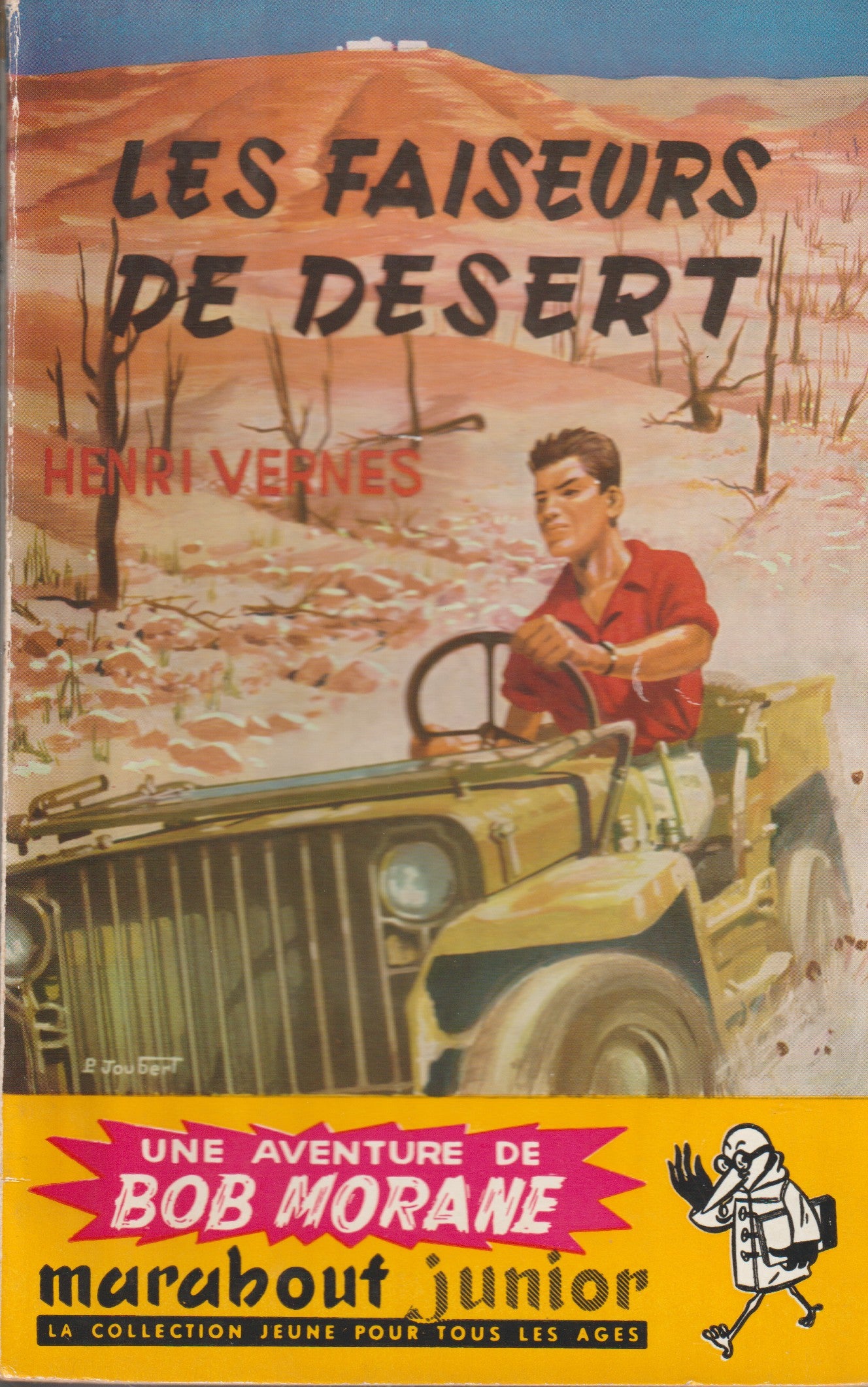 Livre - Henri Vernes - Bob Morane - Les faiseurs de désert - Numéro 42 - TYPE 1 - EO -  1954 - TTBE- Marabout junior