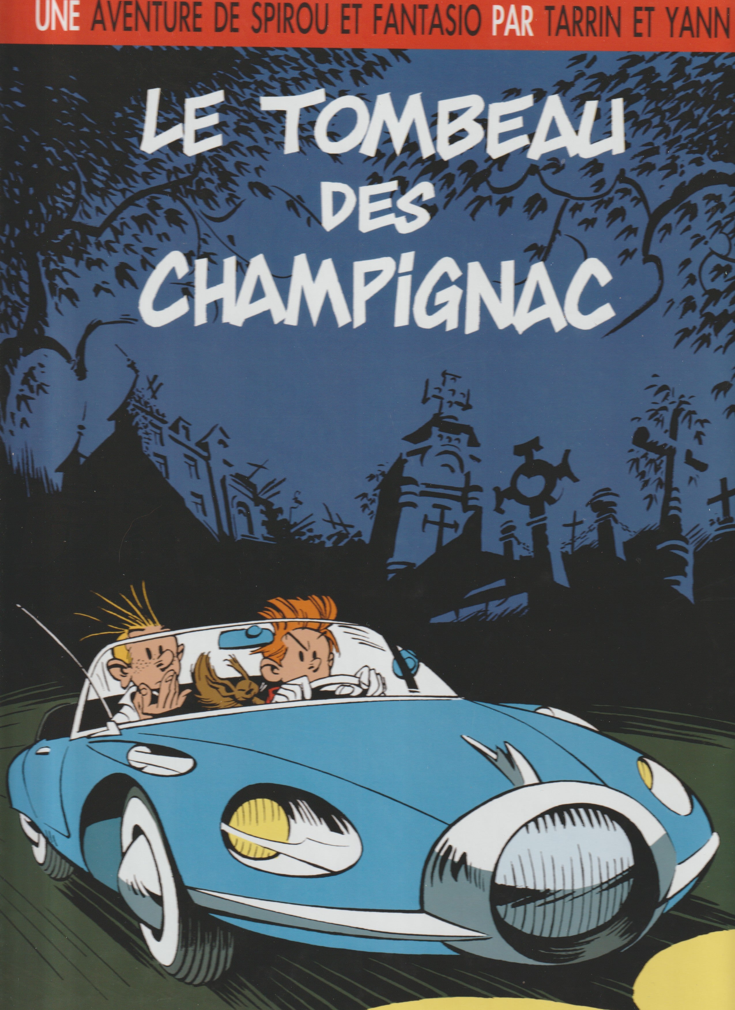 Bd - Une aventure de Spirou et Fantasio par Tarrin et Yann - Le tombeau des champignac - Tome 3 - Tarrin et Yann - EO - 2014 - TTBE - Dupuis
