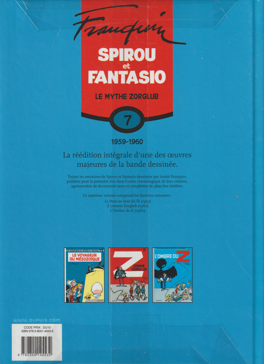 Bd - Spirou et Fantasio - Le mythe Zorglub - Tome 7 - Franquin - EO - 2009 - TTBE - Dupuis