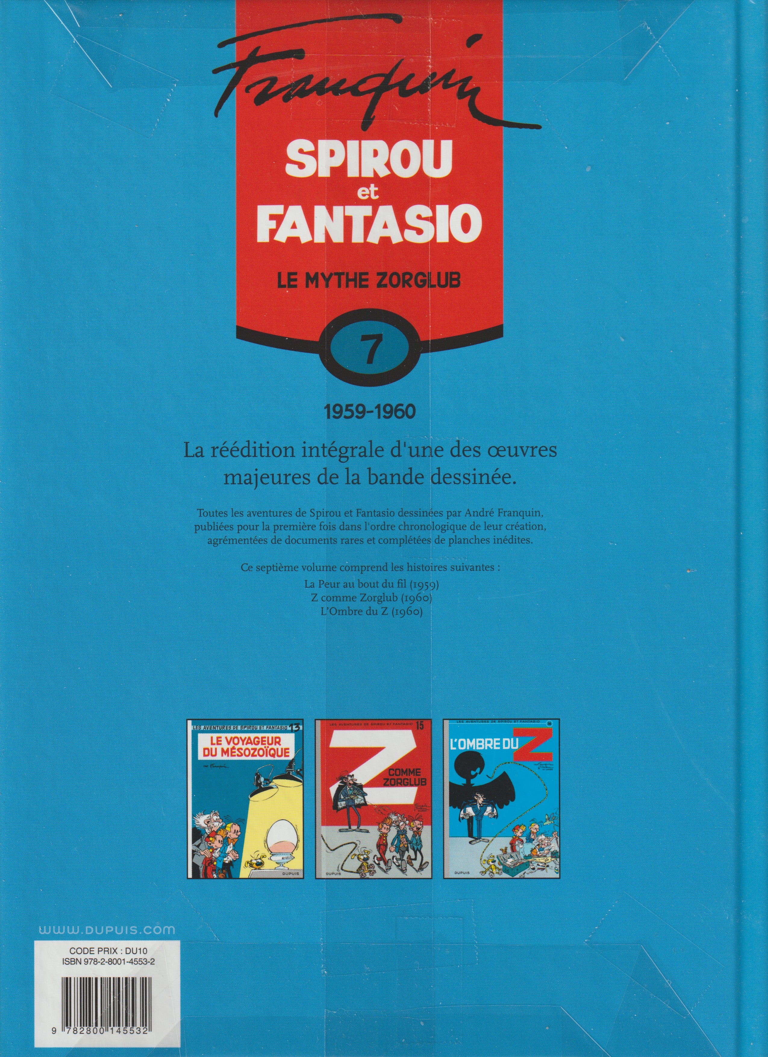 Bd - Spirou et Fantasio - Le mythe Zorglub - Tome 7 - Franquin - EO - 2009 - TTBE - Dupuis