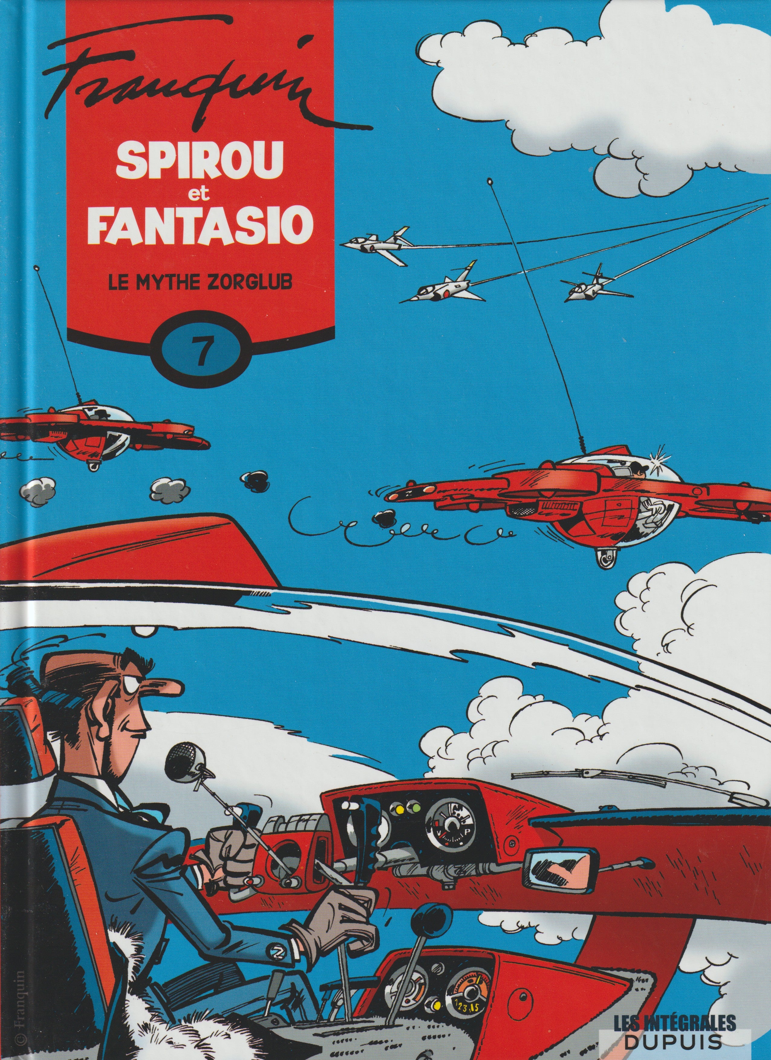 Bd - Spirou et Fantasio - Le mythe Zorglub - Tome 7 - Franquin - EO - 2009 - TTBE - Dupuis