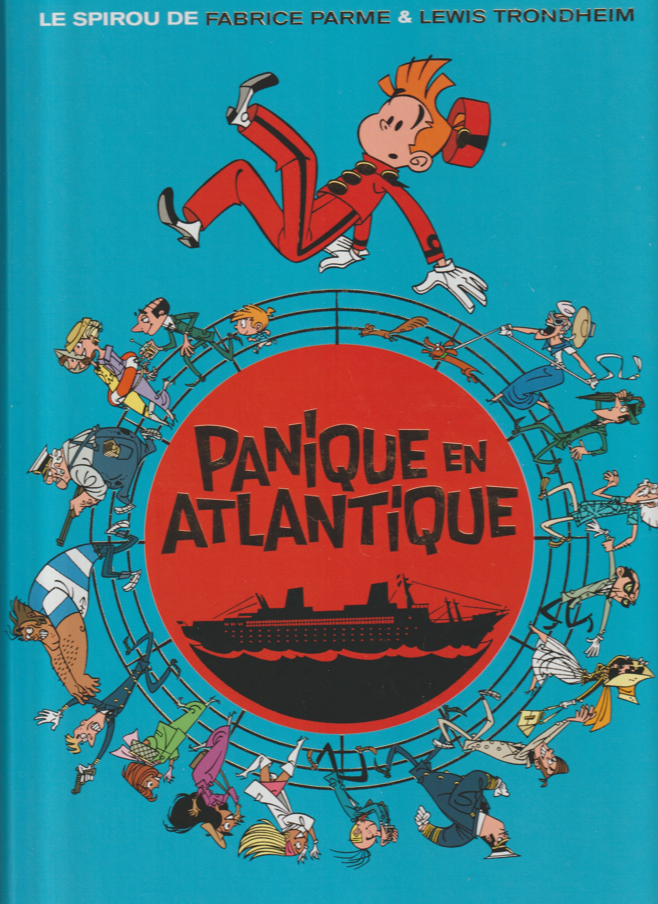 Bd - Le Spirou de Fabrice Parme et Lewis Trondheim - Panique en atlantique - Tome 6 - Parme et Trondheim  - EO - 2010 - TTBE - Dupuis