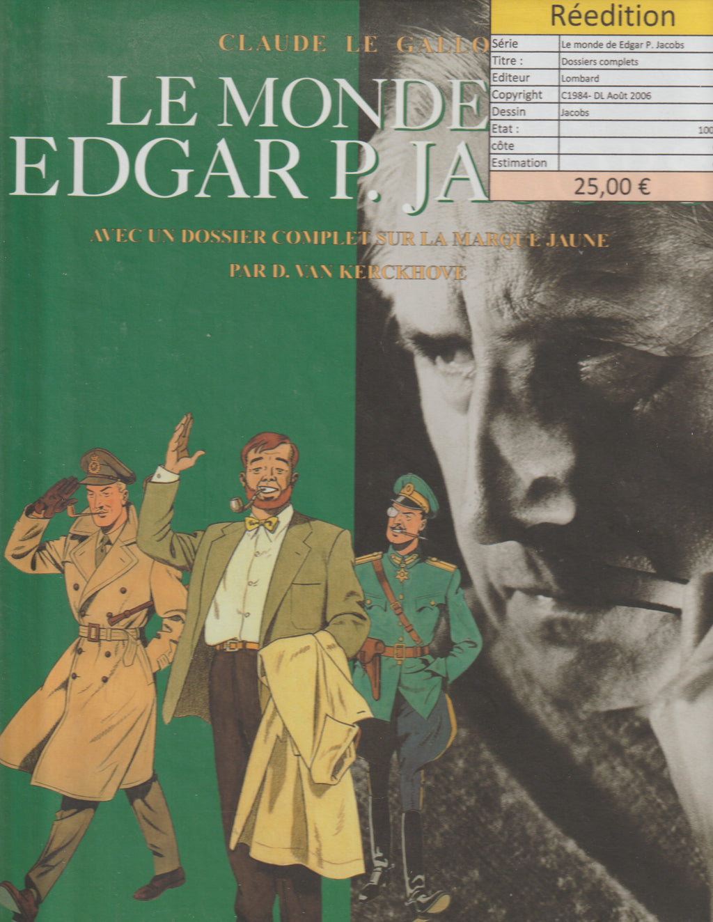 Bd - Auteurs lombard - Le monde de edgar P. Jacobs - Tome 6 - Jacobs - EO - 2006 - TTBE - Lombard