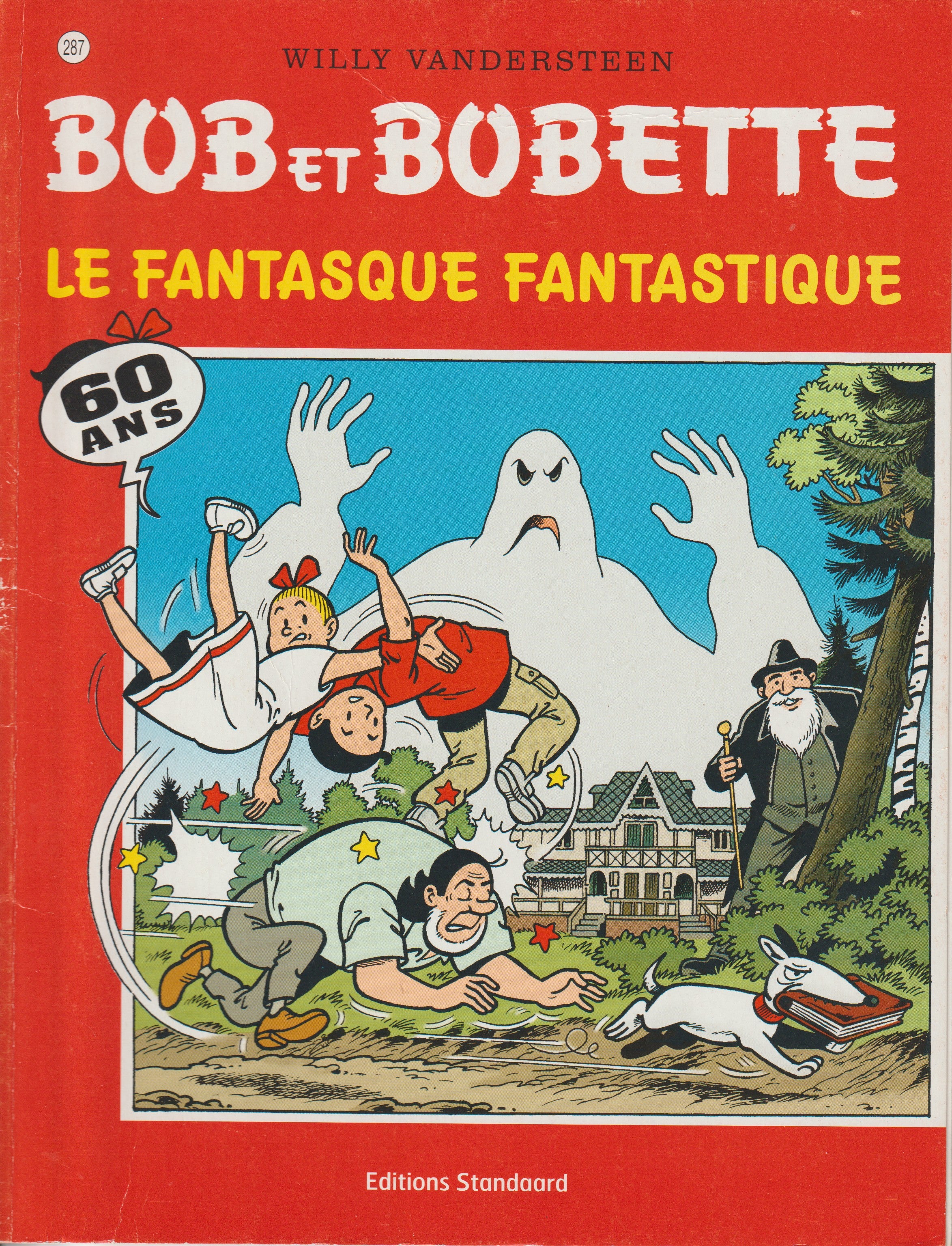 BD  Bob et Bobette - Le fantasque fantastique  - N° 287 - EO - 2005 -TTBE-Vandersteen