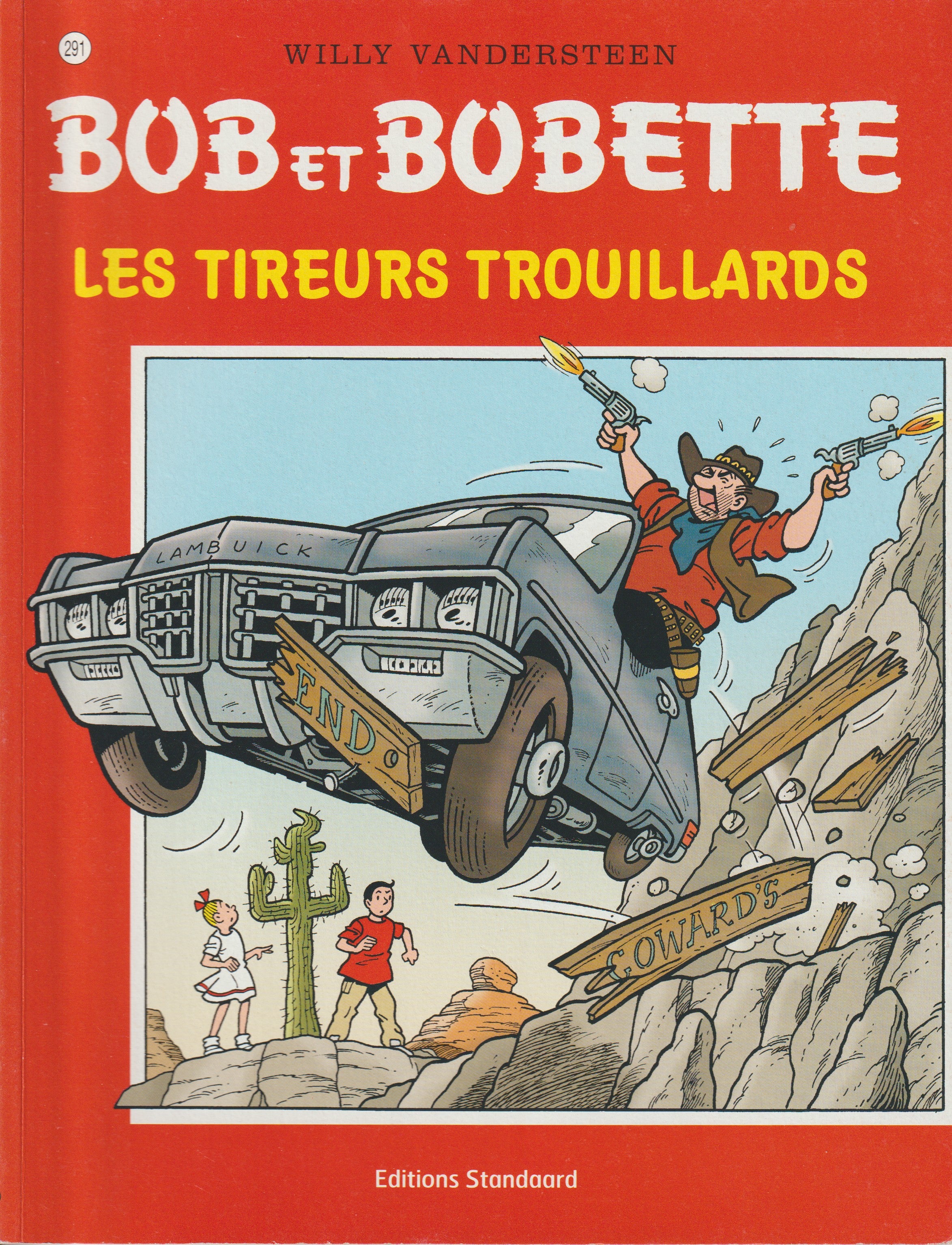 BD  Bob et Bobette - Les tireurs trouillards  - N° 291 - EO - 2006 -TTBE-Vandersteen