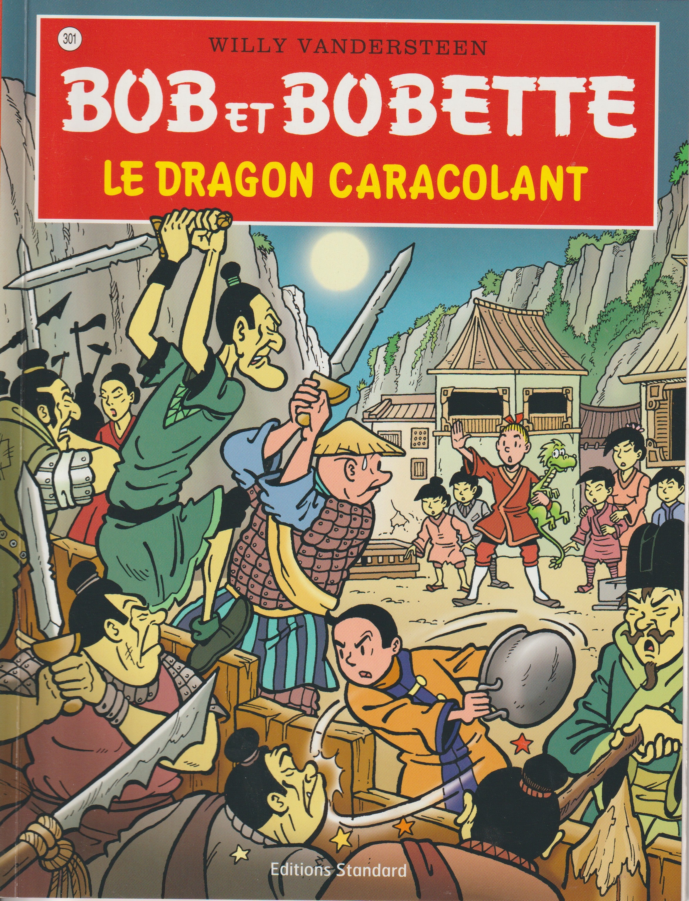 BD  Bob et Bobette - Le dragon caracolant  - N° 301 - EO - 2008 -TTBE-Vandersteen