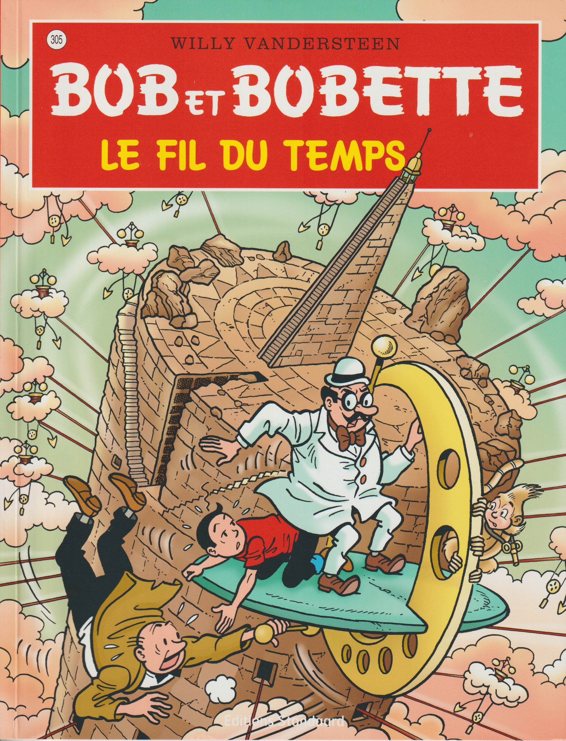 BD  Bob et Bobette - Le fil du temps  - N° 305 - EO - 2009 -TTBE-Vandersteen