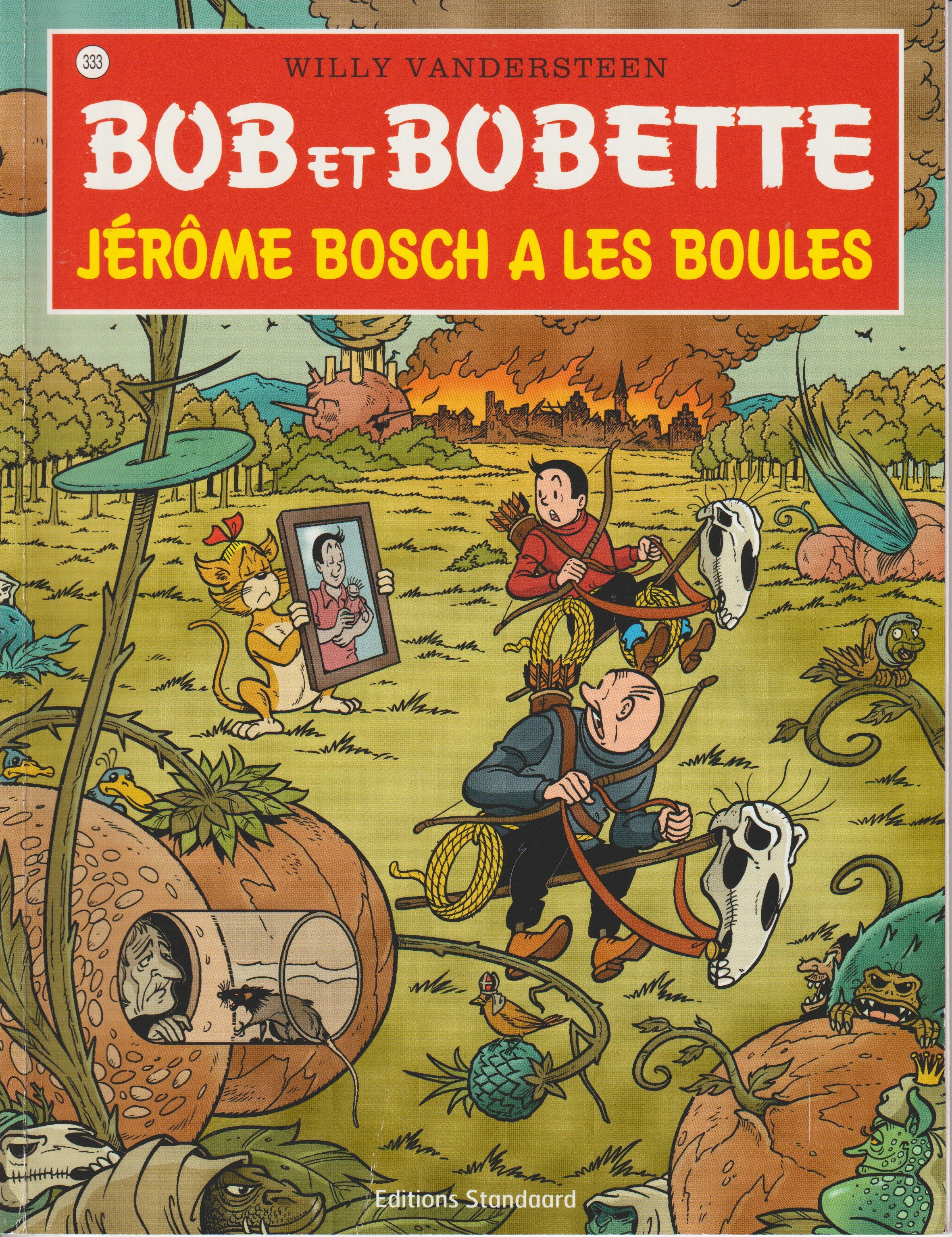 BD  Bob et Bobette - Jérôme Bosch a les boules  - N° 333 - EO - 2016 -TTBE-Vandersteen