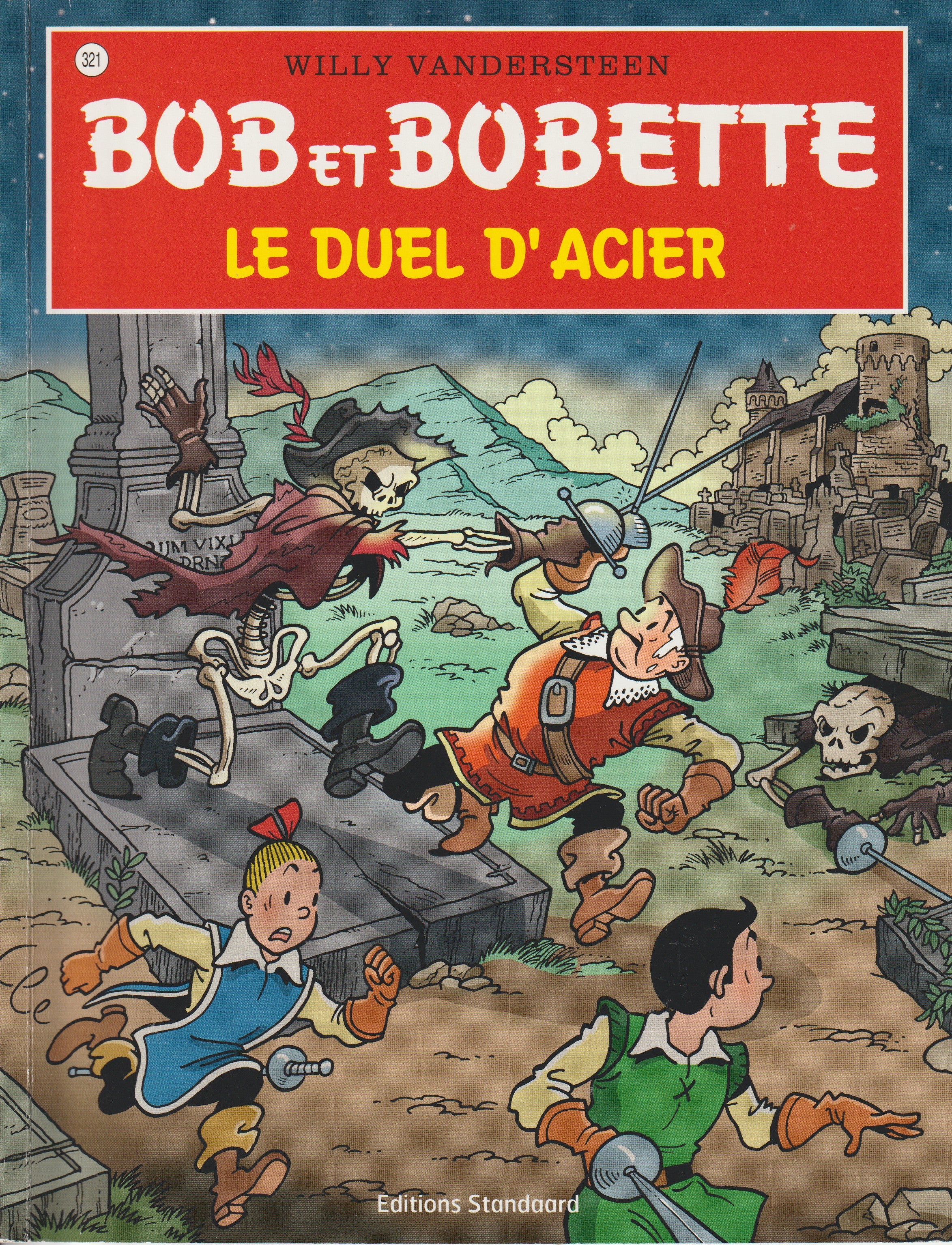 BD  Bob et Bobette - Le duel d'acier  - N° 321 - EO - 2013 -TTBE-Vandersteen