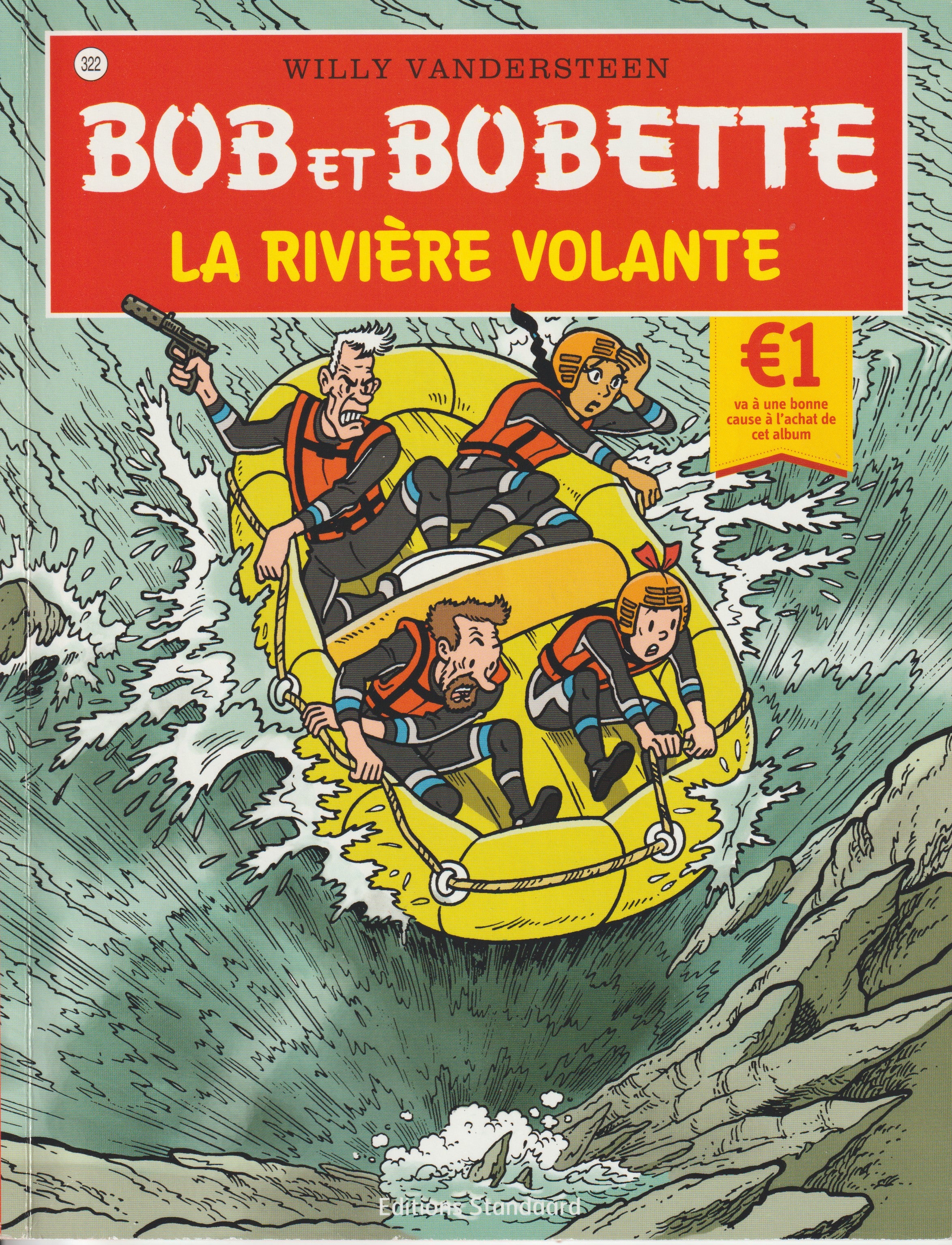 BD  Bob et Bobette - La rivière volante  - N° 322 - EO - 2013 -TTBE-Vandersteen