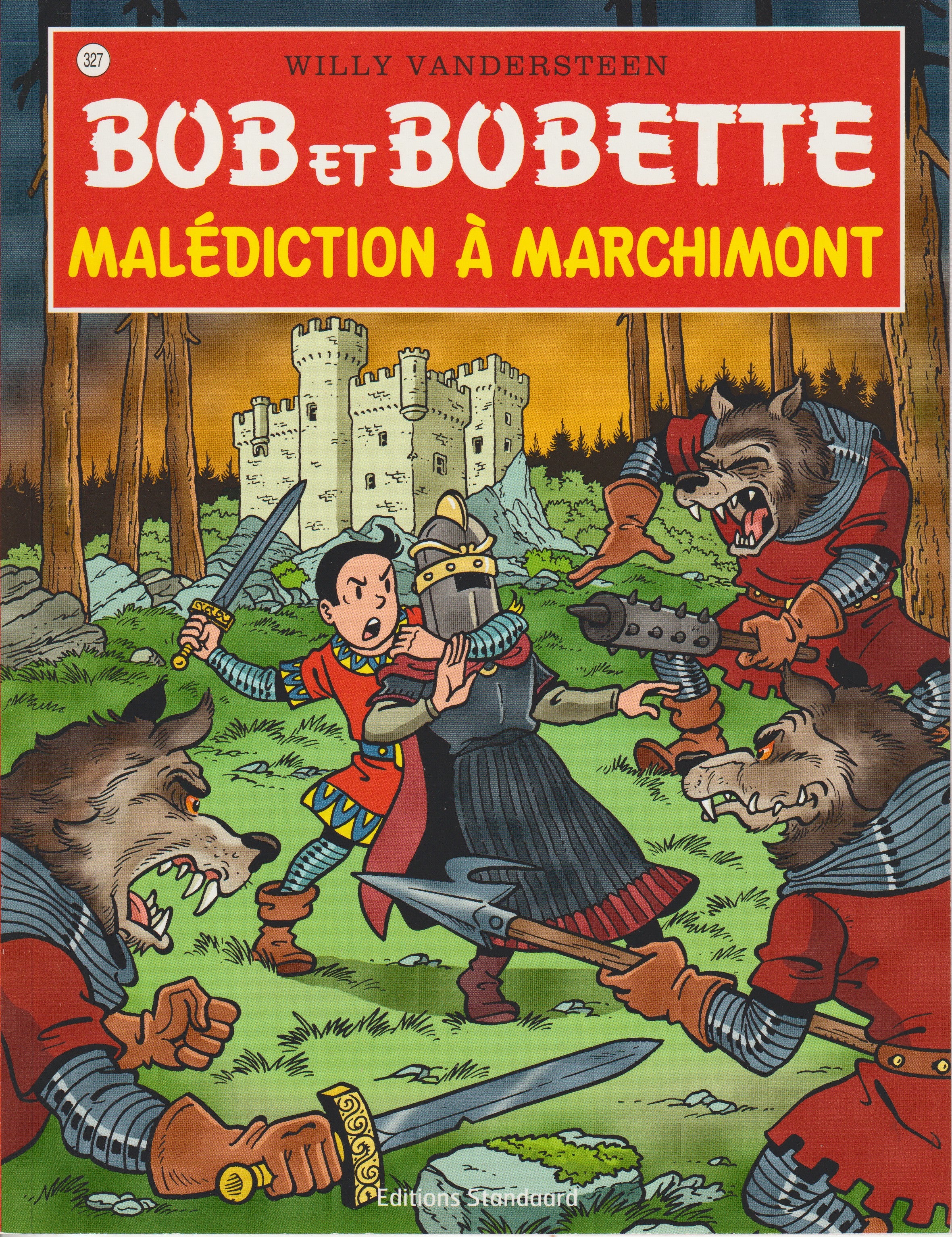 BD  Bob et Bobette - Malédiction à Marchimont  - N° 327 - EO - 2014 -TTBE-Vandersteen