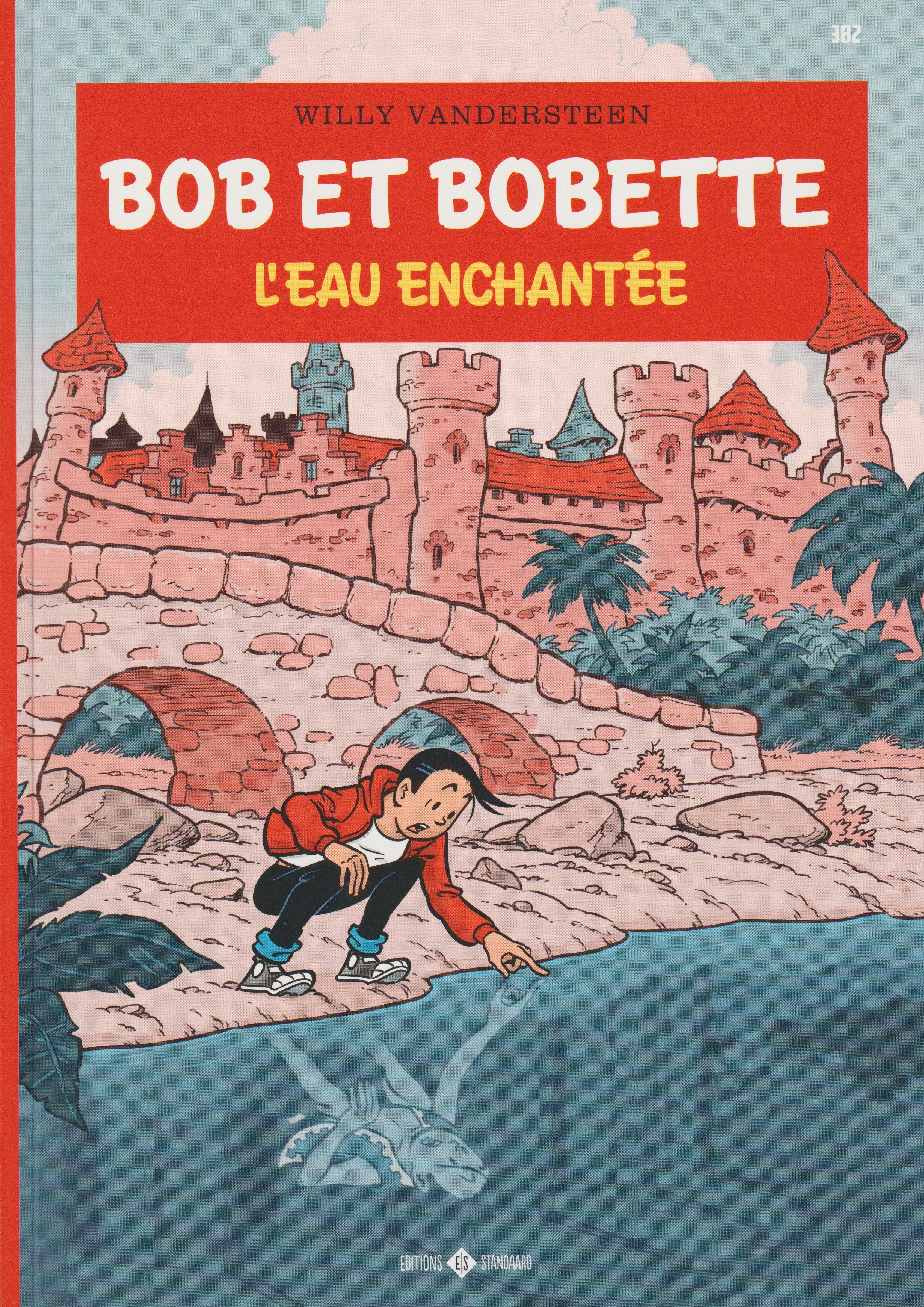 BD  Bob et Bobette - L'eau enchantée - N° 382 - EO - 2026 -TTBE-Vandersteen