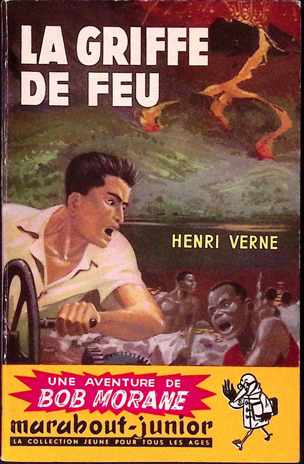 Livre - Henri Vernes - Bob Morane - La griffe de feu - Numéro 30 - TYPE 1 - EO -  1954 - TBE- Marabout junior