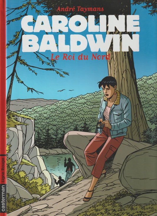 BD  Caroline Baldwin - Le Roi du nord -  12 - EO - 2006 -TTBE- Denayer