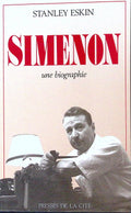 Livre - Georges Simenon - Stanley Eskin - Simenon, une biographie - EO - 1987 - TTBE - Presses de la cité