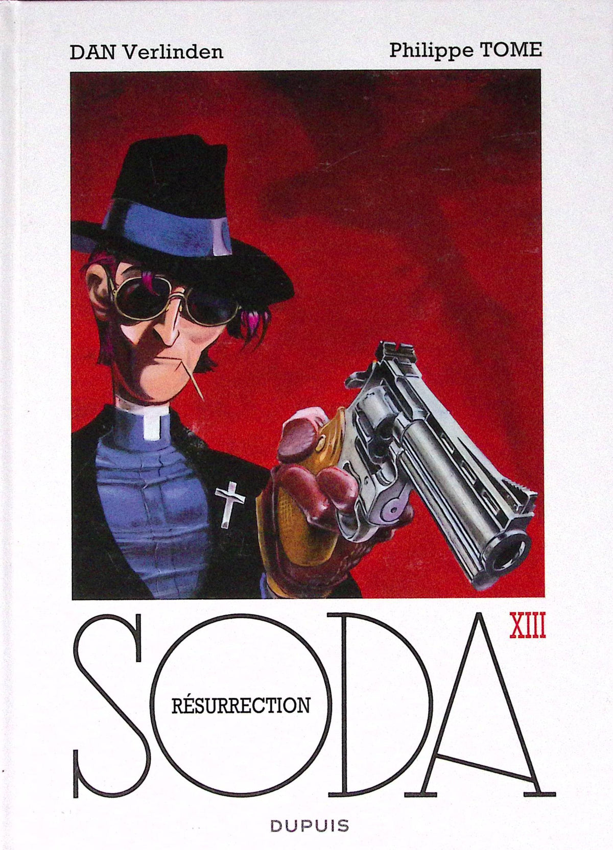 Bd - SODA - Résurrection - Tome 13 - Dan Verlinden et Philippe Tome - EO - 2014 - TTBE - Dupuis