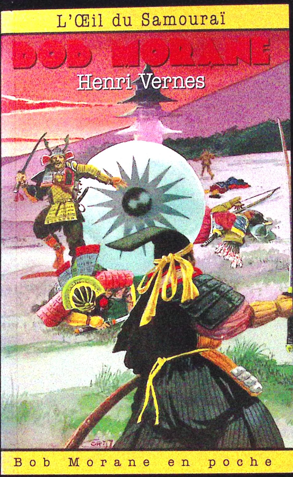 Livre - Henri Vernes - Bob Morane - L'Œil du Samouraï - Numéro 60 - TYPE 24 - RE - 1998 - TTBE- Lefrancq