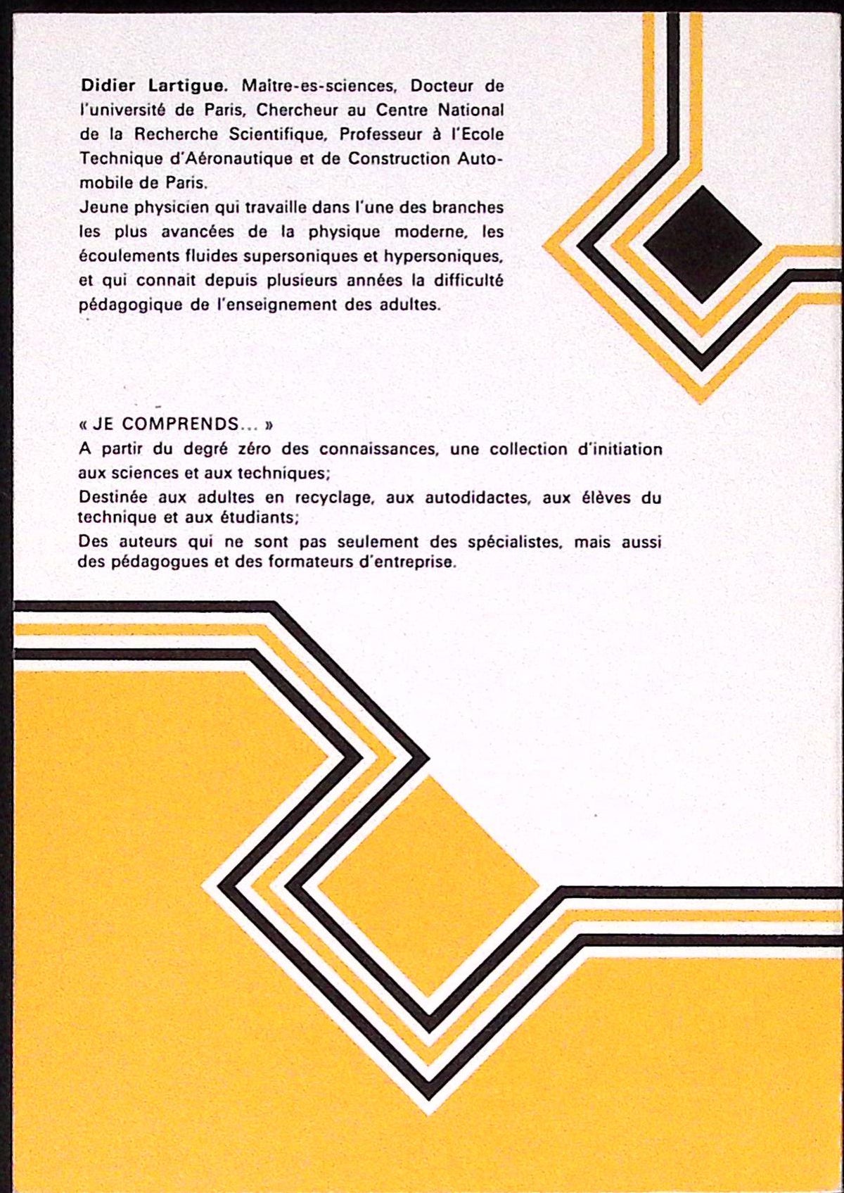 Livre ancien - Physique/Chimie - La physique - Didier Lartigue - EO - 1973 - EN- Editions du jour
