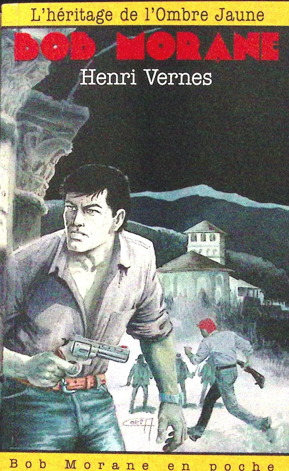 Livre - Henri Vernes - Bob Morane - L'Héritage de l'Ombre Jaune - Numéro 59 - TYPE 24 - RE - 1998 - TTBE- Lefrancq