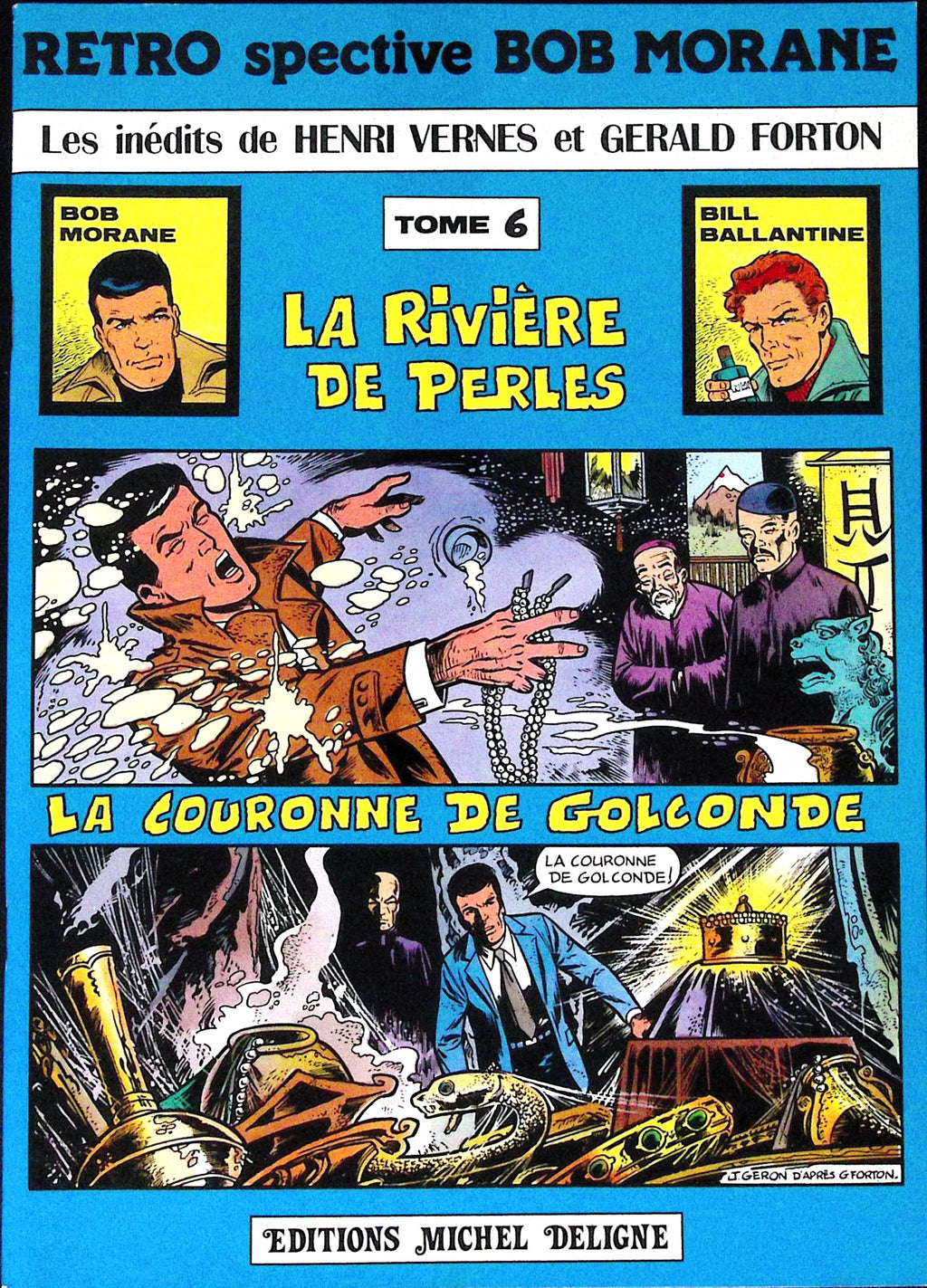 BD - Bob Morane - Retrospective Bob Morane - Tome 6 - Henri Vernes et Gerald Forton - EO - 1980 - BE - Editions Michel Deligne