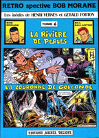 BD - Bob Morane - Retrospective Bob Morane - Tome 6 - Henri Vernes et Gerald Forton - EO - 1980 - BE - Editions Michel Deligne