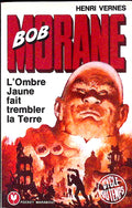 Livre - Henri Vernes - Bob Morane - L'Ombre Jaune fait trembler la terre - Numéro 148 - TYPE 12 - EO - 1976 - TBE - Marabout Pocket