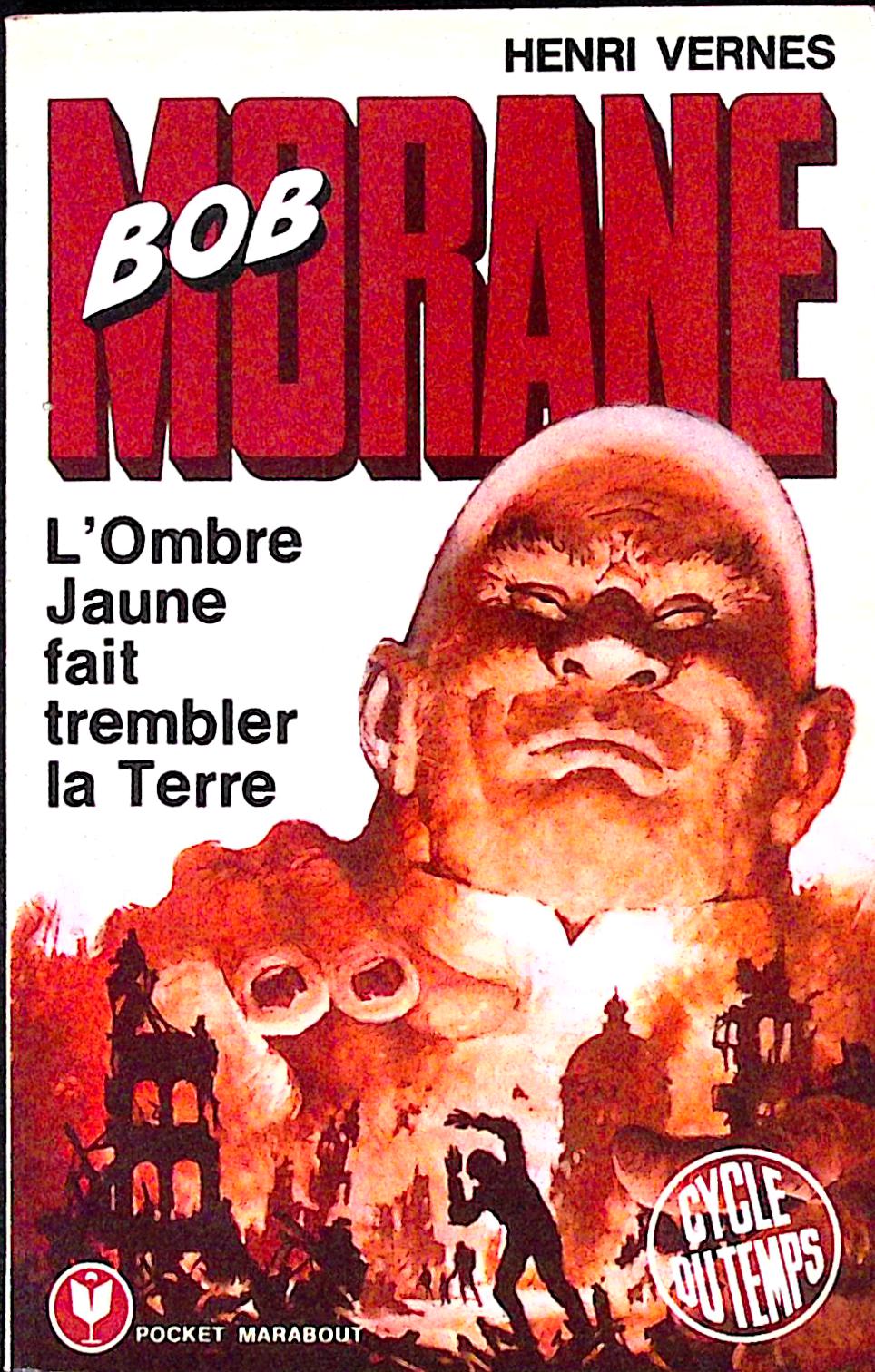Livre - Henri Vernes - Bob Morane - L'Ombre Jaune fait trembler la terre - Numéro 148 - TYPE 12 - EO - 1976 - TBE - Marabout Pocket