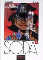Bd - SODA - Code apocalypse - Tome 12 - Bruno Gazzotti et Philippe Tome - EO - 2005 - TTBE - Dupuis